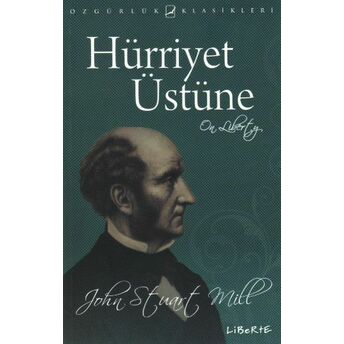 Hürriyet Üstüne John Stuart Mill