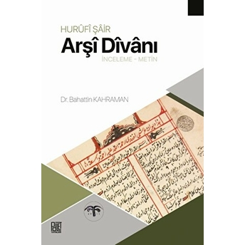 Hurufi Şair Arşi Divanı (Inceleme - Metin) Bahattin Kahraman