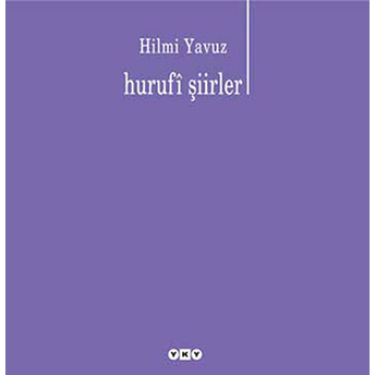 Hurufi Şiirler 2.Baskı Hilmi Yavuz