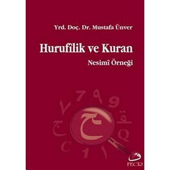 Hurufilik Ve Kuran Mustafa Ünver