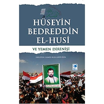 Hüseyin Bedreddin El-Husi Ve Yemen Direnişi Hamid Rıza Garib Rıza