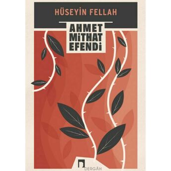 Hüseyin Fellah Ahmet Mithat Efendi