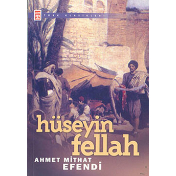 Hüseyin Fellah (Timaş) Ahmet Mithat Efendi