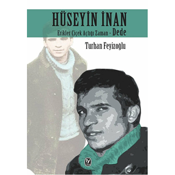 Hüseyin Inan - Erikler Çiçek Açtığı Zaman - Dede Turhan Fevzioğlu