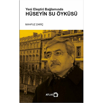 Hüseyin Su Öyküsü - Yeni Eleştiri Bağlamında Mahfuz Zariç