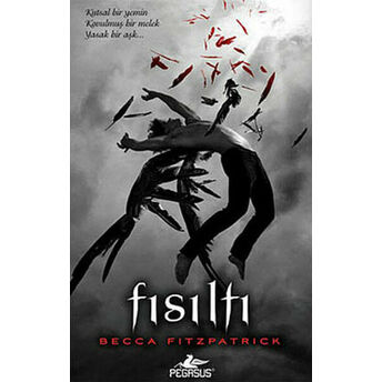 Hush Hush Serisi 1. Kitap - Fısıltı (Ciltli) Becca Fitzpatrick