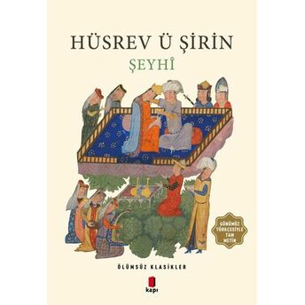 Hüsrev Ü Şirin - Ölümsüz Klasikler Şeyhi