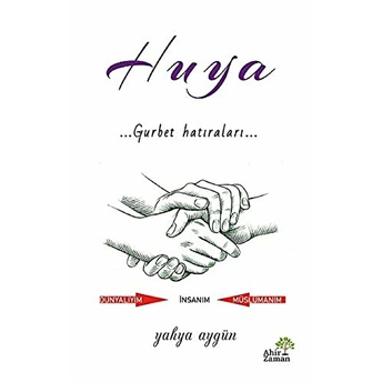 Huya Gurbet Hatıraları Yahya Aygün