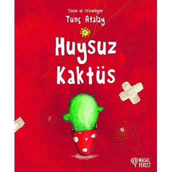 Huysuz Kaktüs Tunç Atalay