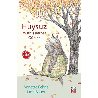 Huysuz - Müthiş Berbat Günler Annette Pehnt