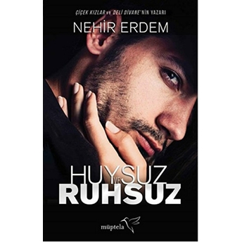 Huysuz Ve Ruhsuz Nehir Erdem