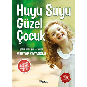 Huyu Suyu Güzel Çocuk Mehtap Kayaoğlu