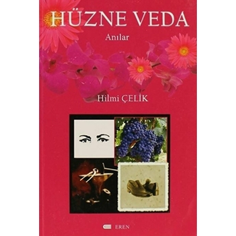 Hüzne Veda Hilmi Çelik