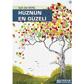 Hüznün En Güzeli Salih Zeki Meriç