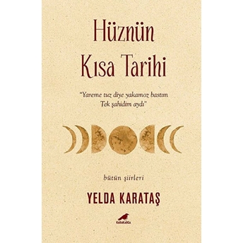 Hüznün Kısa Tarihi Yelda Karataş