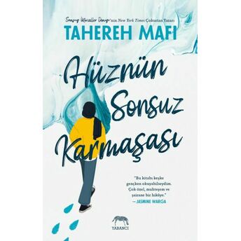 Hüznün Sonsuz Karmaşası Tahereh Mafi