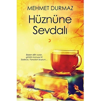 Hüznüne Sevdalı