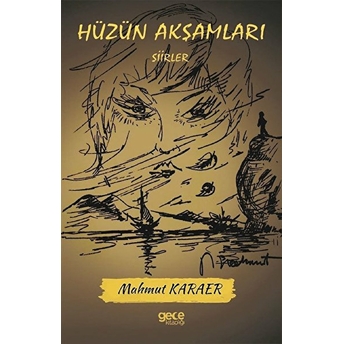 Hüzün Akşamları - Mahmut Karaer