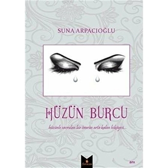 Hüzün Burcu Suna Arpacıoğlu