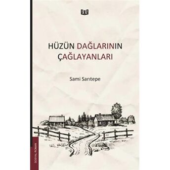 Hüzün Dağlarının Çağlayanları Sami Sarıtepe