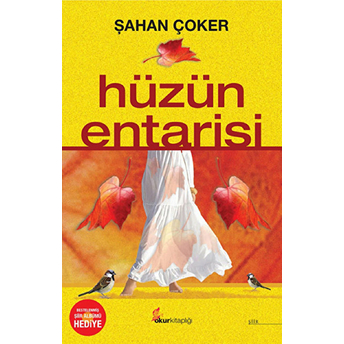 Hüzün Entarisi Şahan Çoker