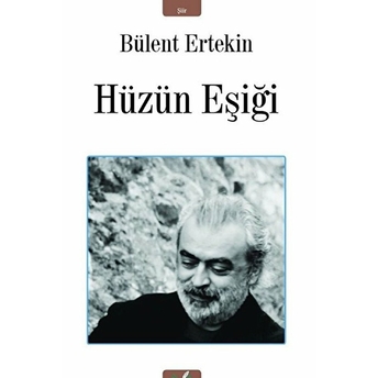 Hüzün Eşiği - Bülent Ertekin