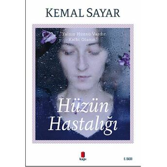 Hüzün Hastalığı Kemal Sayar