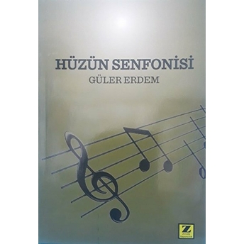 Hüzün Senfonisi Güler Erdem