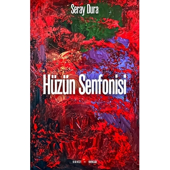 Hüzün Senfonisi Seray Dura