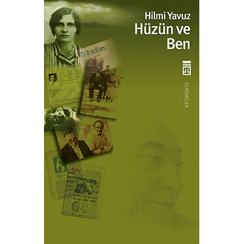 Hüzün Ve Ben Hilmi Yavuz