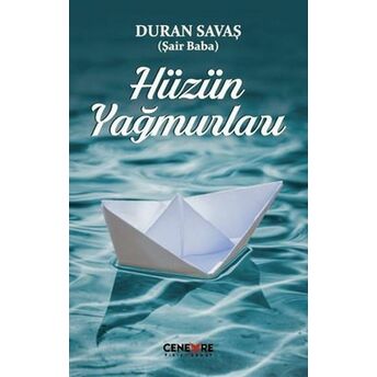 Hüzün Yağmurları Duran Savaş (Şair Baba)