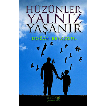 Hüzünler Yalnız Yaşanır