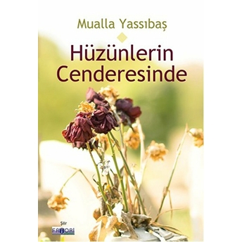 Hüzünlerin Cenderesinde Mualla Yassıbaş