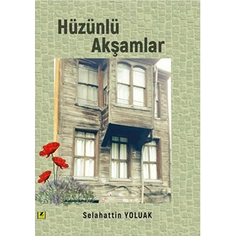 Hüzünlü Akşamlar Selahattin Yoluak