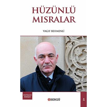 Hüzünlü Mısralar Vagıf Behmenli