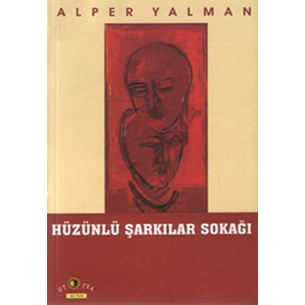 Hüzünlü Şarkılar Sokağı Alper Yalman