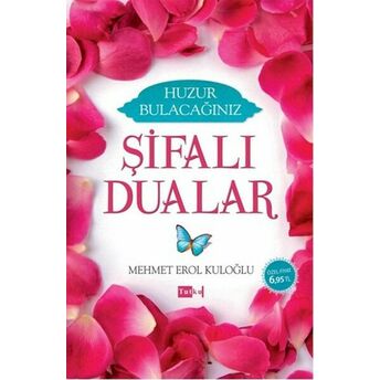 Huzur Bulacağınız Şifalı Dualar Mehmet Erol Kuloğlu