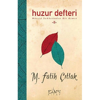 Huzur Defteri Iı M. Fatih Çıtlak