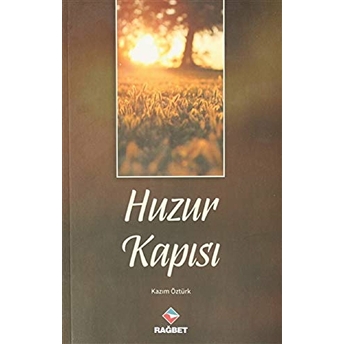 Huzur Kapısı Kazım Öztürk