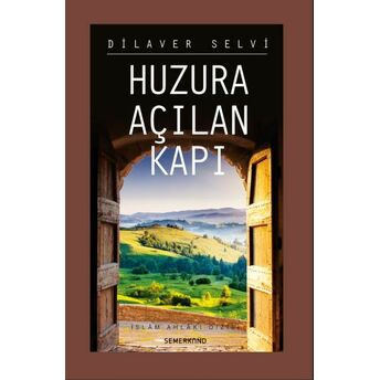 Huzura Açılan Kapı Dilaver Selvi