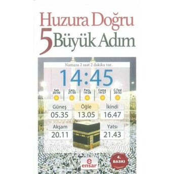 Huzura Doğru 5 Büyük Adım; Namaza 2 Saat 2 Dakikar Varnamaza 2 Saat 2 Dakikar Var Demet Tezcan