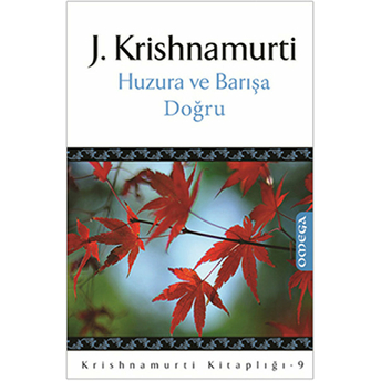 Huzura Ve Barışa Doğru J. Krishnamurti