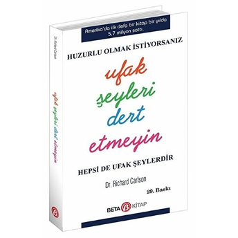 Huzurlu Olmak Için Ufak Şeyleri Dert Etmeyin (Cep Boy) Richard Carlson