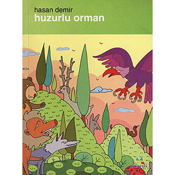 Huzurlu Orman Hasan Demir