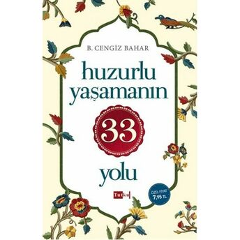 Huzurlu Yaşamanın 33 Yolu B. Cengiz Bahar