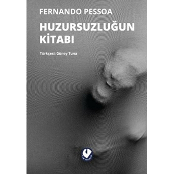 Huzursuzluğun Kitabı Fernando Pessoa