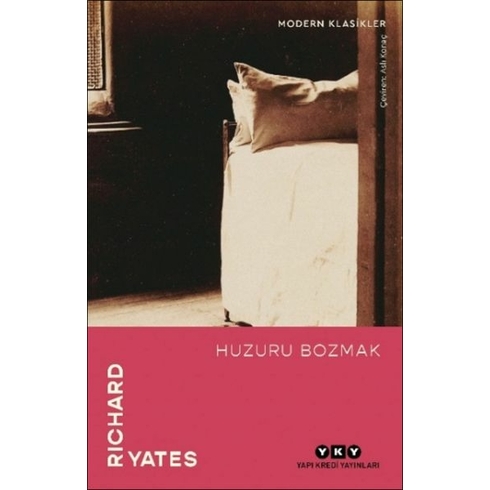 Huzuru Bozmak Richard Yates