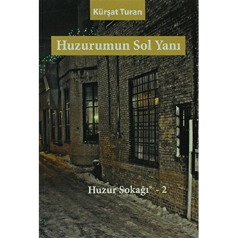 Huzurumun Sol Yanı Kürşat Turan