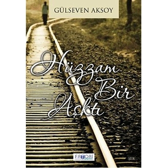 Hüzzam Bir Aşktı Gülseven Aksoy