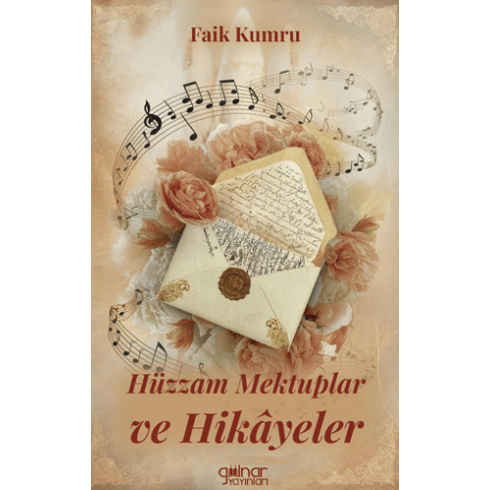 Hüzzam Mektuplar Ve Hikayeler Faik Kumru